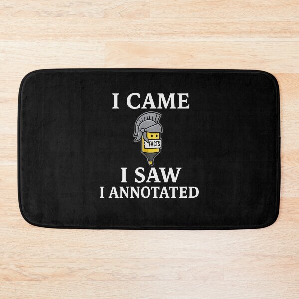 Item preview, I Came I Saw I Annotated – Funny Teacher or Book Lover Gift designed and sold by The Junto Shop.