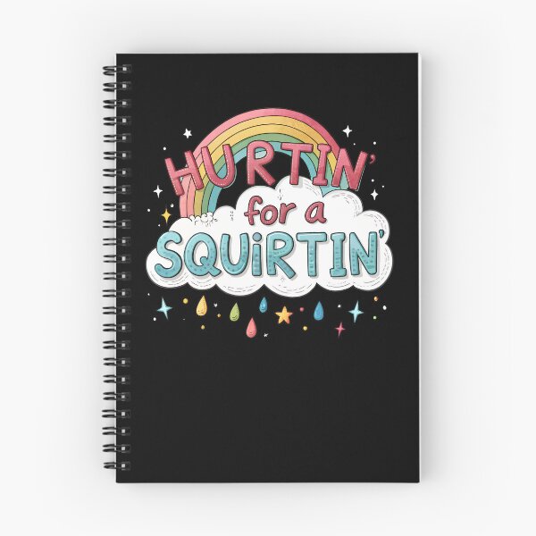 Item preview, Hurtin' For A Squirtin' Women's Adult Vulgar Raunchy Gear designed and sold by DynamicDesign.