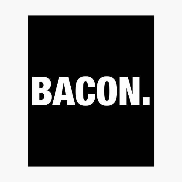Item preview, Bacon designed and sold by helsymiduna.