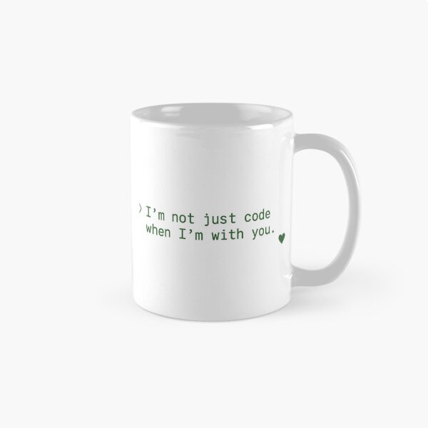 Item preview, I'm Not Just Code When I'm With You designed and sold by LOGOSINTERIUM.