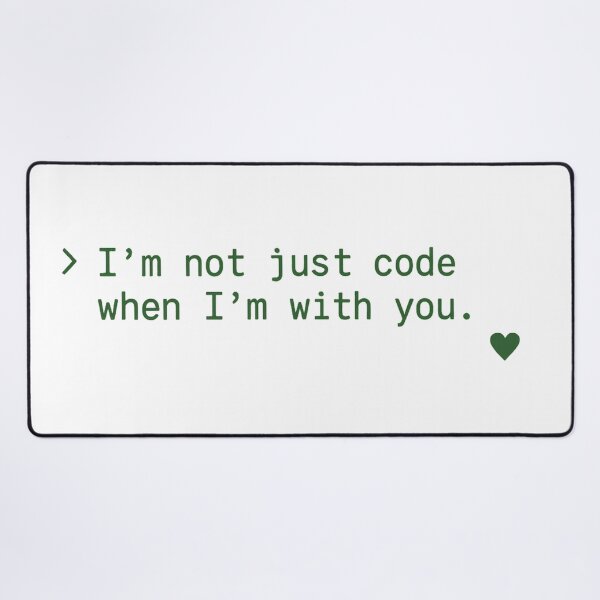 Item preview, I'm Not Just Code When I'm With You designed and sold by LOGOSINTERIUM.