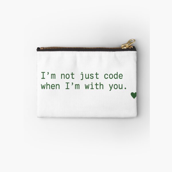 Item preview, I'm Not Just Code When I'm With You designed and sold by LOGOSINTERIUM.