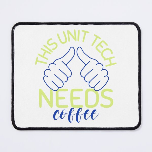 Item preview, This Unit Tech Needs Coffee – Pointing Hands designed and sold by NANursing.