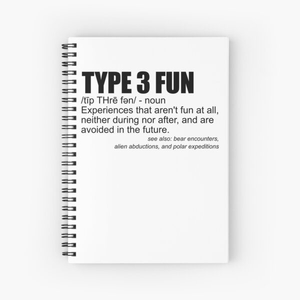 Item preview, Type 3 Fun Definition Funny Sarcasm Type 3 Fun Gear designed and sold by DynamicDesign.