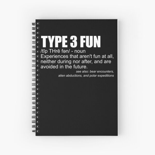 Item preview, Type 3 Fun Definition Funny Sarcasm Type 3 Fun Gear designed and sold by DynamicDesign.