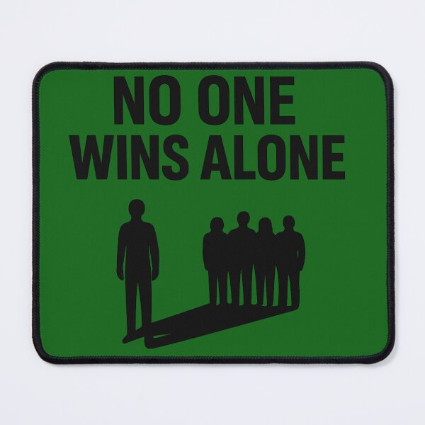 Item preview, No One Wins Alone designed and sold by Horizon Made.