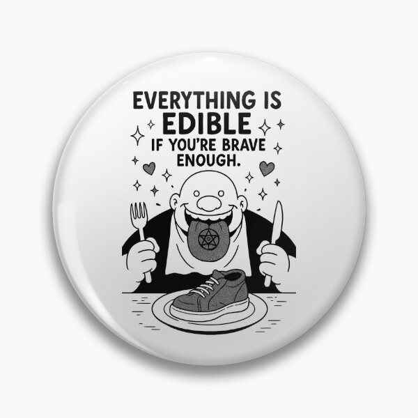 Item preview, FMA Gluttony - “Everything is edible if you’re brave enough” designed and sold by Stimmygirl Studios.