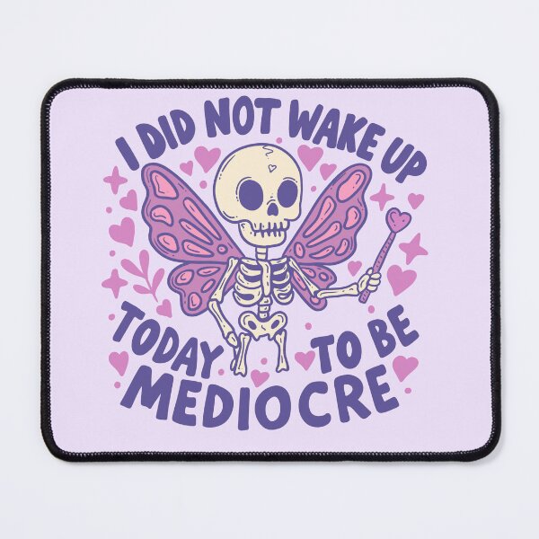 Item preview, Fairy Skeleton Sass – Not Waking Up to Be Mediocre designed and sold by Jess.a.creates.