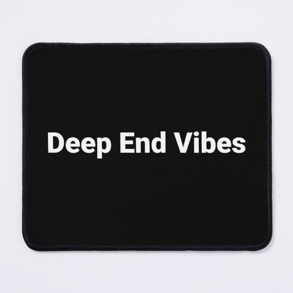 Item preview, Deep End Vibes designed and sold by Text-based T-Shirts and Gifts.