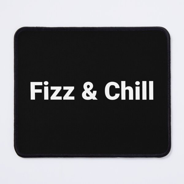 Item preview, Fizz & Chill designed and sold by Text-based T-Shirts and Gifts.