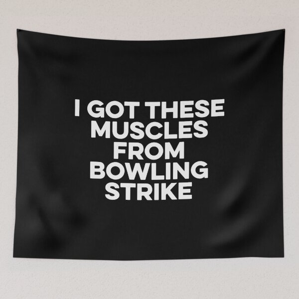 Item preview, I Got These Muscles From Bowling Strikes - Bowler Funny Pun designed and sold by zeviwanty.