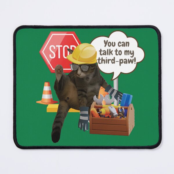 Item preview, Cat with a hard hat-Talk to my third-paw designed and sold by HappyHavenStu.