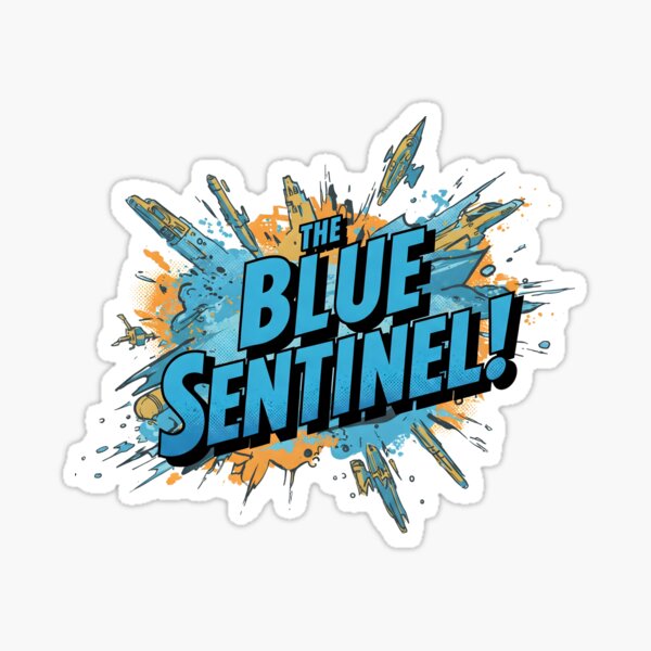 Item preview, The Blue Sentinel Arrives! designed and sold by Ink & Quip.