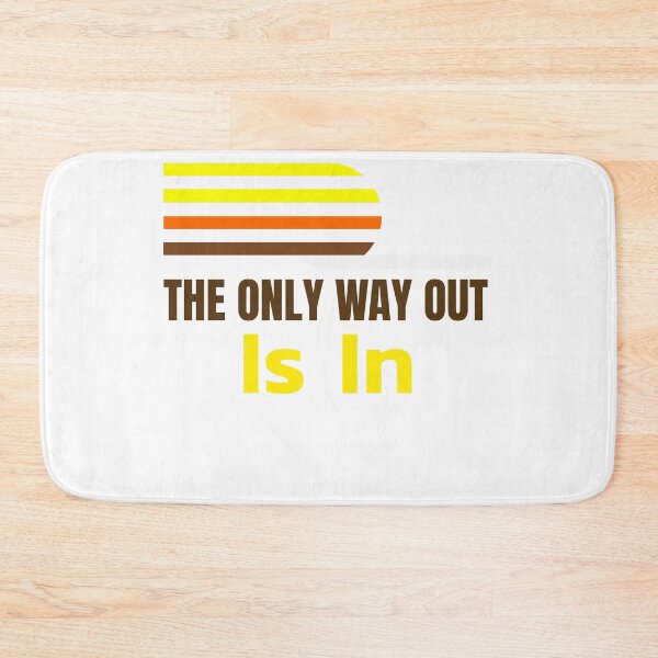Item preview, Custom NINE3NINE - The Only Way Out Is In designed and sold by Nine3Nine.