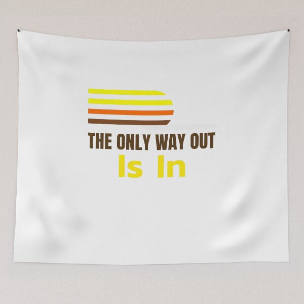 Item preview, Custom NINE3NINE - The Only Way Out Is In designed and sold by Nine3Nine.