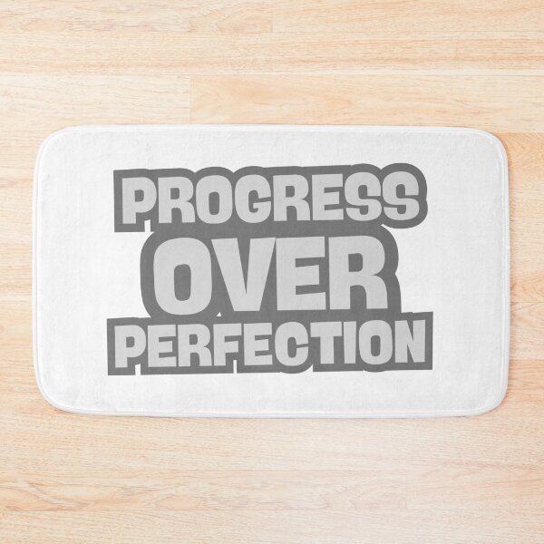 Item preview, Progress Over Perfection designed and sold by NicolasGlowArt.