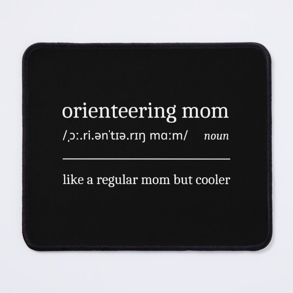 Item preview, Orienteering Mom Definition Funny Sarcastic Orienteer Mother designed and sold by StrideSuccess.