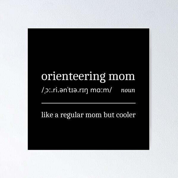 Item preview, Orienteering Mom Definition Funny Sarcastic Orienteer Mother designed and sold by StrideSuccess.