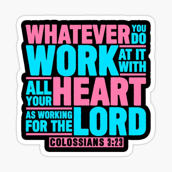 Item preview, Colossians 3:23 Work For The Lord designed and sold by plushism.