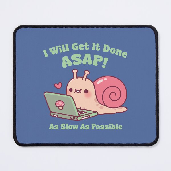 Item preview, Cute Snail Working On Laptop I Will Get It Done ASAP Funny designed and sold by rustydoodle.