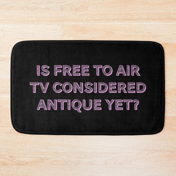 Item preview, Is Free to air TV considered antique yet? designed and sold by Nomad-Maynard.