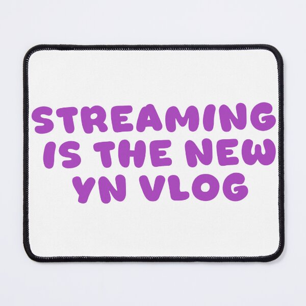 Artikelvorschau, Streaming ist der neue YN-Vlog entworfen und verkauft von Shooz34.