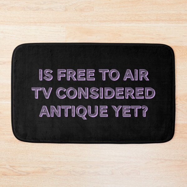 Item preview, Is Free to air TV considered antique yet? designed and sold by Nomad-Maynard.