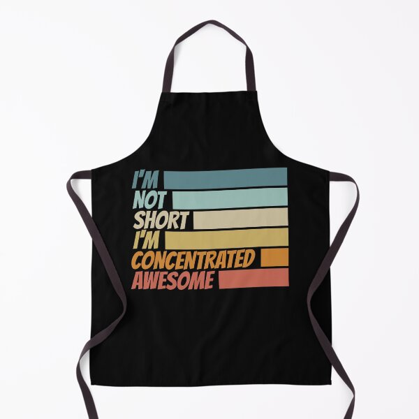 Item preview, I am not short I am concentrated awesome funny designed and sold by Ricaso.