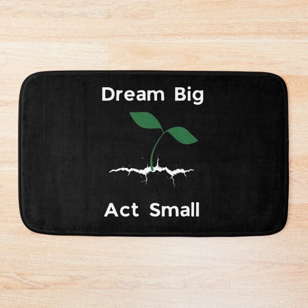 Item preview, Dream Big Act Small - white designed and sold by VasInd.
