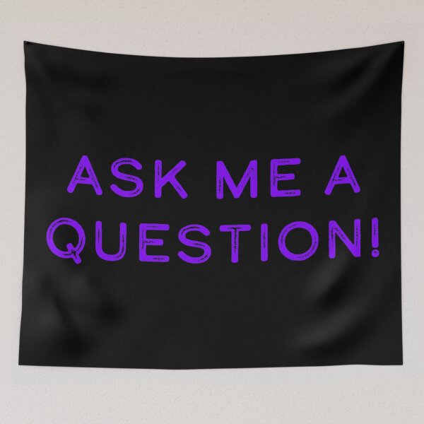 Item preview, Ask me a question! designed and sold by Nomad-Maynard.
