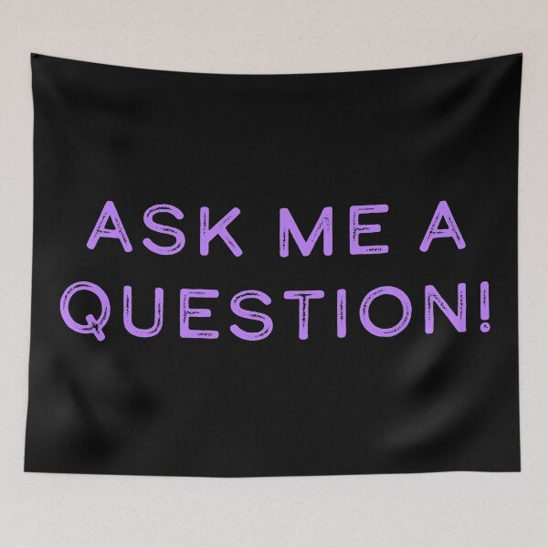 Item preview, Ask me a question! designed and sold by Nomad-Maynard.