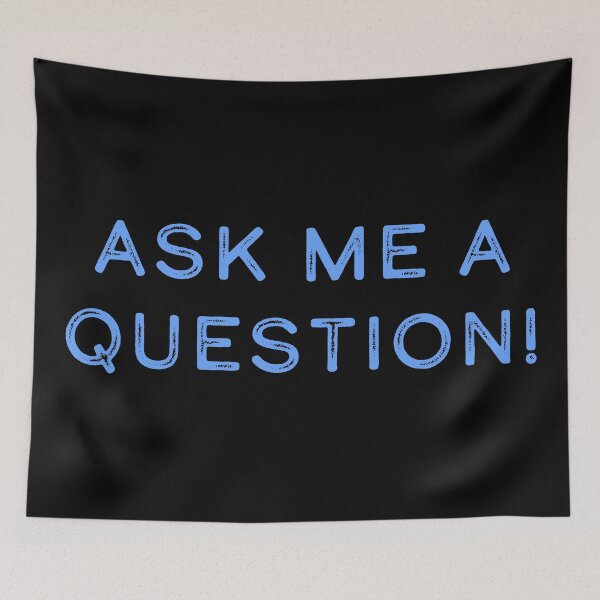 Item preview, Ask me a question! designed and sold by Nomad-Maynard.