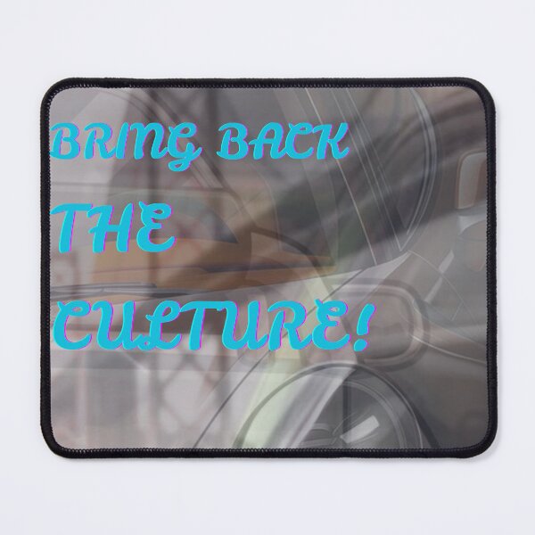 Item preview, BRING BACK THE CULTURE designed and sold by CARSOOTH.
