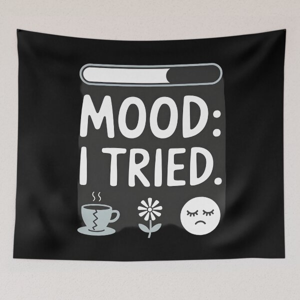 Item preview, Mood I Tried designed and sold by Dilwish5.