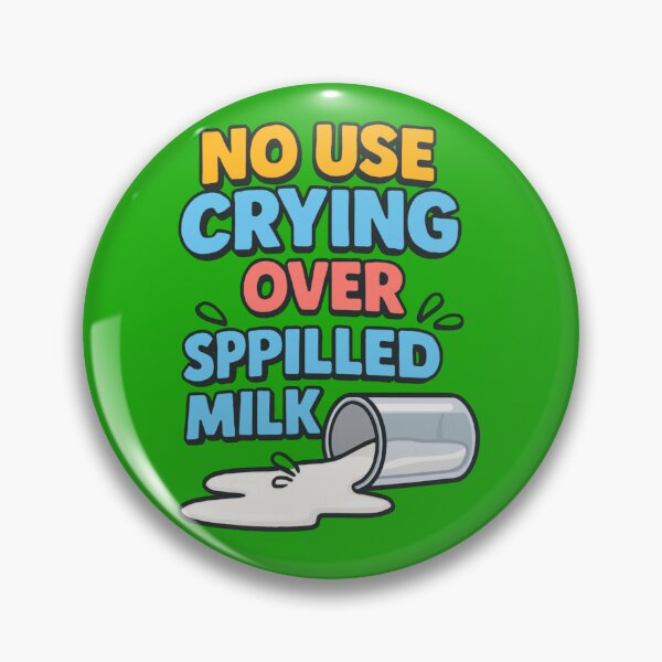 Item preview, No use crying over spilled milk designed and sold by Epick7.