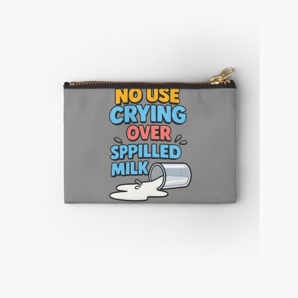 Item preview, No use crying over spilled milk designed and sold by Epick7.