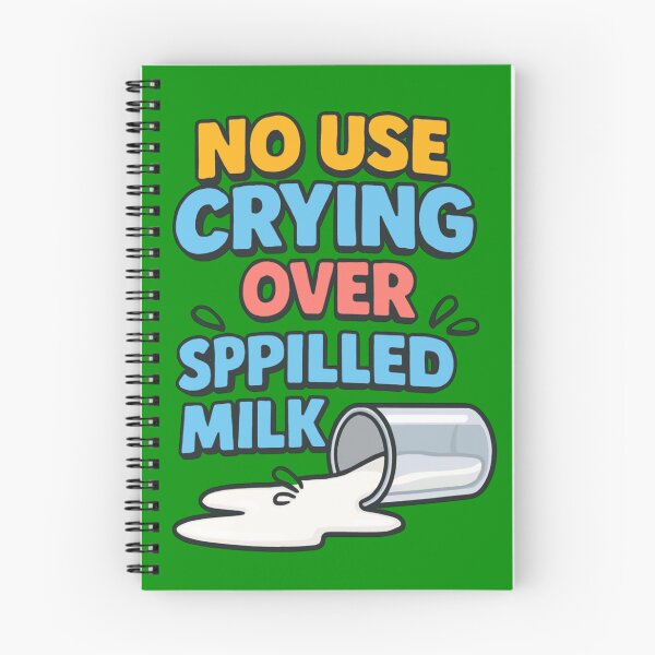 Item preview, No use crying over spilled milk designed and sold by Epick7.