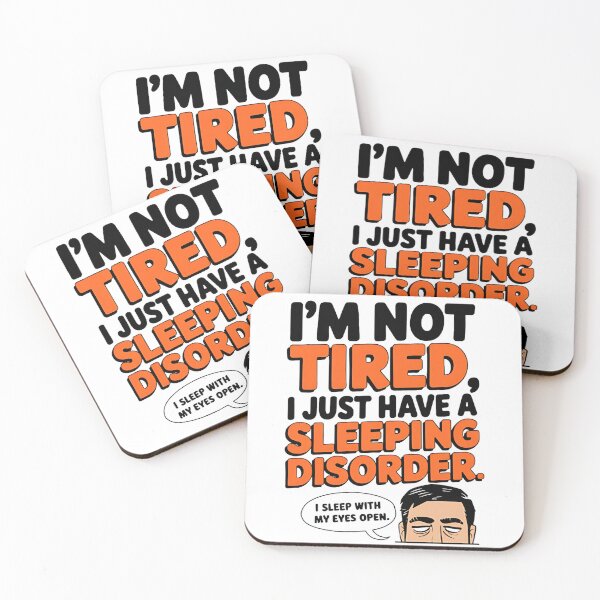 Item preview, I Am Not Tired I Just Have a Sleeping Disorder Funny Sleep Quote designed and sold by Evolved Ape.