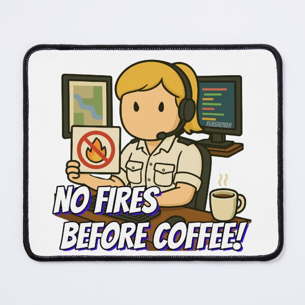 Item preview, No fires before coffee.. designed and sold by Flashover.