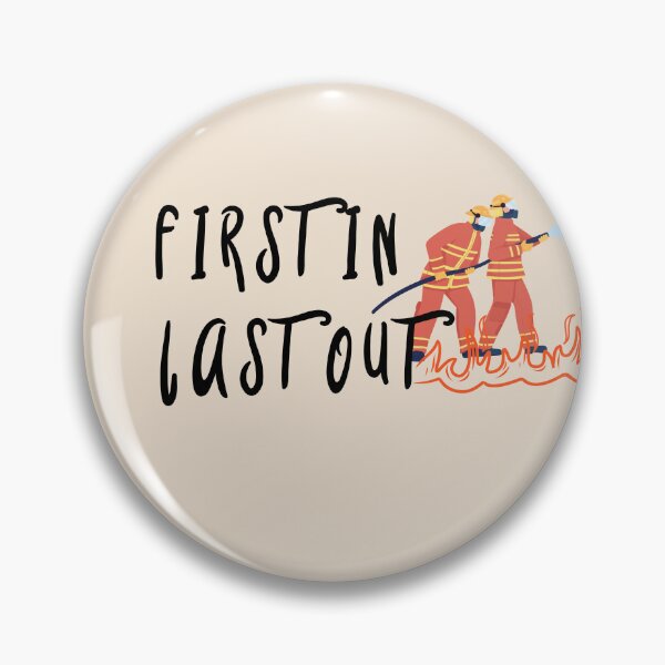 Item preview, First in. Last out. designed and sold by heartfeltarts93.