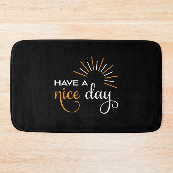 Item preview, Have a nice day designed and sold by ajkbilder.