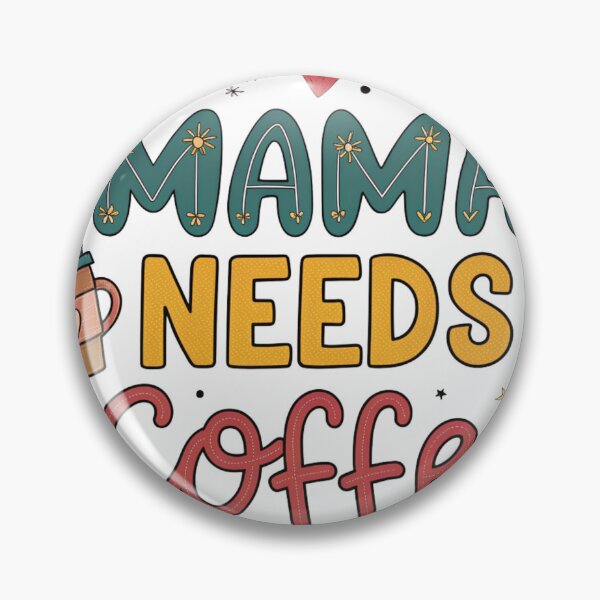 Artikelvorschau, Muttertag, Mama braucht Kaffee entworfen und verkauft von deniz kaya.