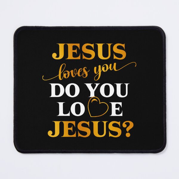 Item preview, Jesus loves you - do you love Jesus? designed and sold by ajkbilder.