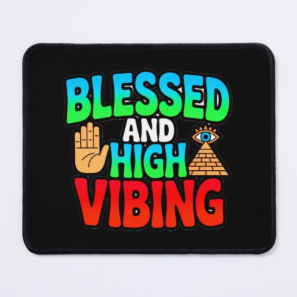 Item preview, Blessed And High Vibing designed and sold by SteezeeStore.