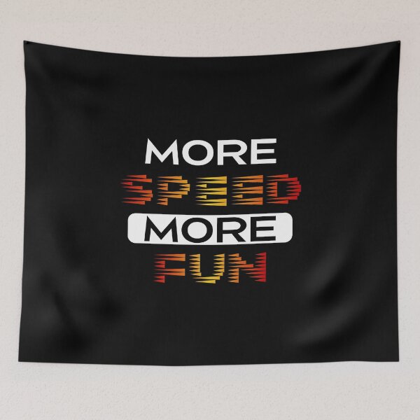 Item preview, More Speed - More Fun designed and sold by ajkbilder.