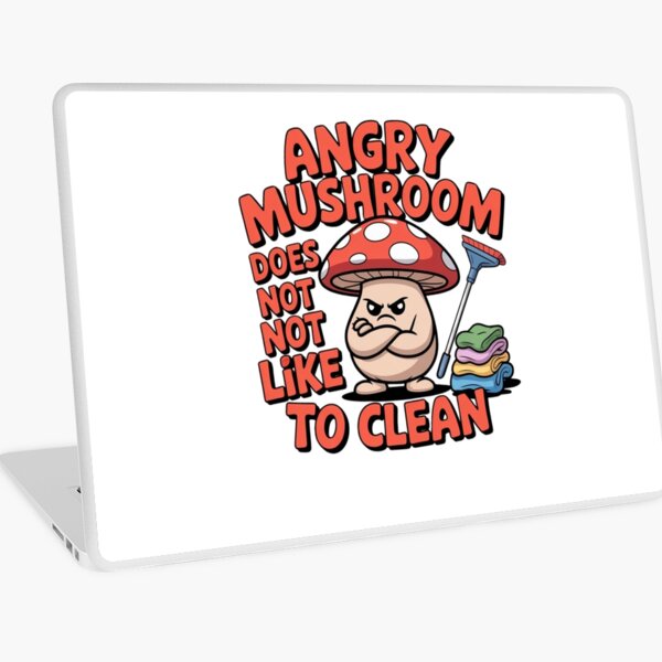 Item preview, Angry mushroom does not like to clean designed and sold by Mateusz Majcherek.