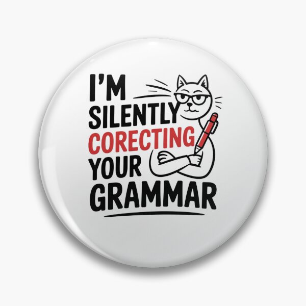 Item preview, I'm Silently Correcting Your Grammar designed and sold by Mateusz Majcherek.
