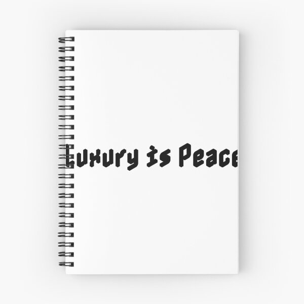 Item preview, Luxury is Peace designed and sold by Ninjacatoff.