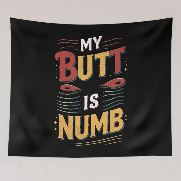 Item preview, My Butt Is Numb Indoor Cycling designed and sold by DomTeesHaven.
