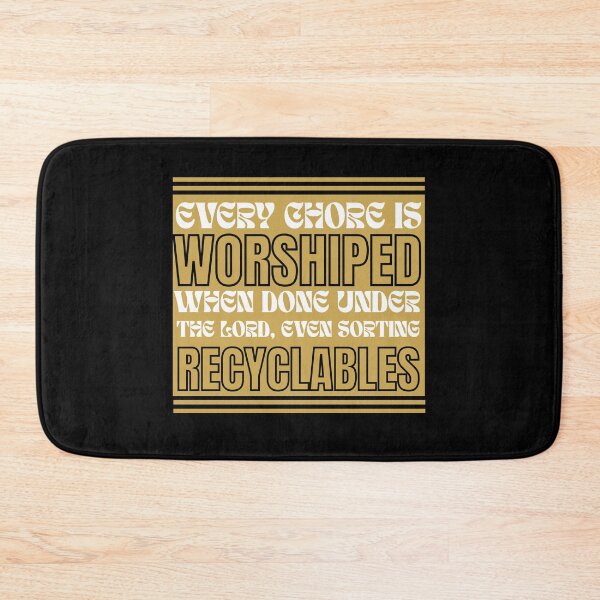 Item preview, Every Chore Is Worshiped, Even Sorting Recyclables, Christian Earth Day Funny Design designed and sold by Raise2Shine.